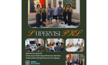Silaturahmi & Supervisi PKL Direktorat Jenderal Planologi Kehutanan & Tata Lingkungan