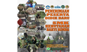 PENERIMAAN PESERTA DIDIK BARU SMK KEHUTANAN BAKTI RIMBA BOGOR 