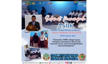 ANBK SMKK Bakti Rimba Tahun Pelajaran 2025/2026
