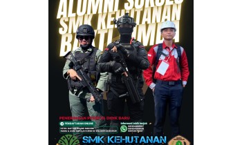 ALUMNI SUKSES SMK Kehutanan Bakti Rimba