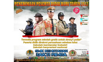 Penerimaan Peserta Didik SMK Kehutanan Bakti Rimba Tahun Ajaran 2023-2024